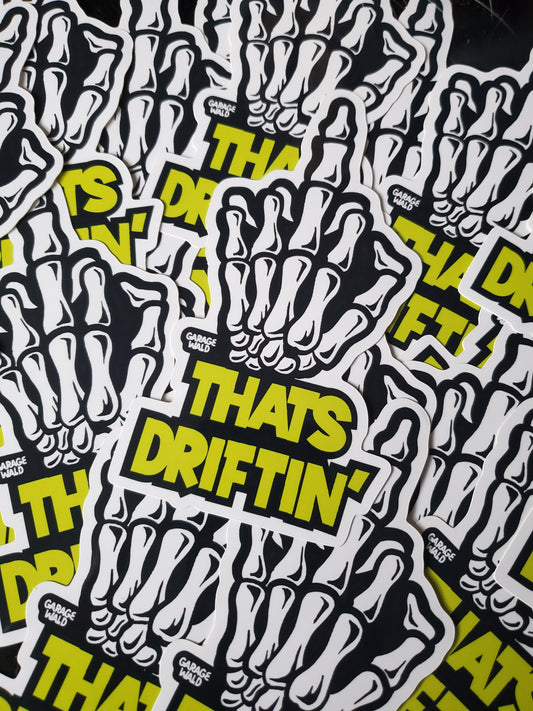 Large That's Driftin' Sticker